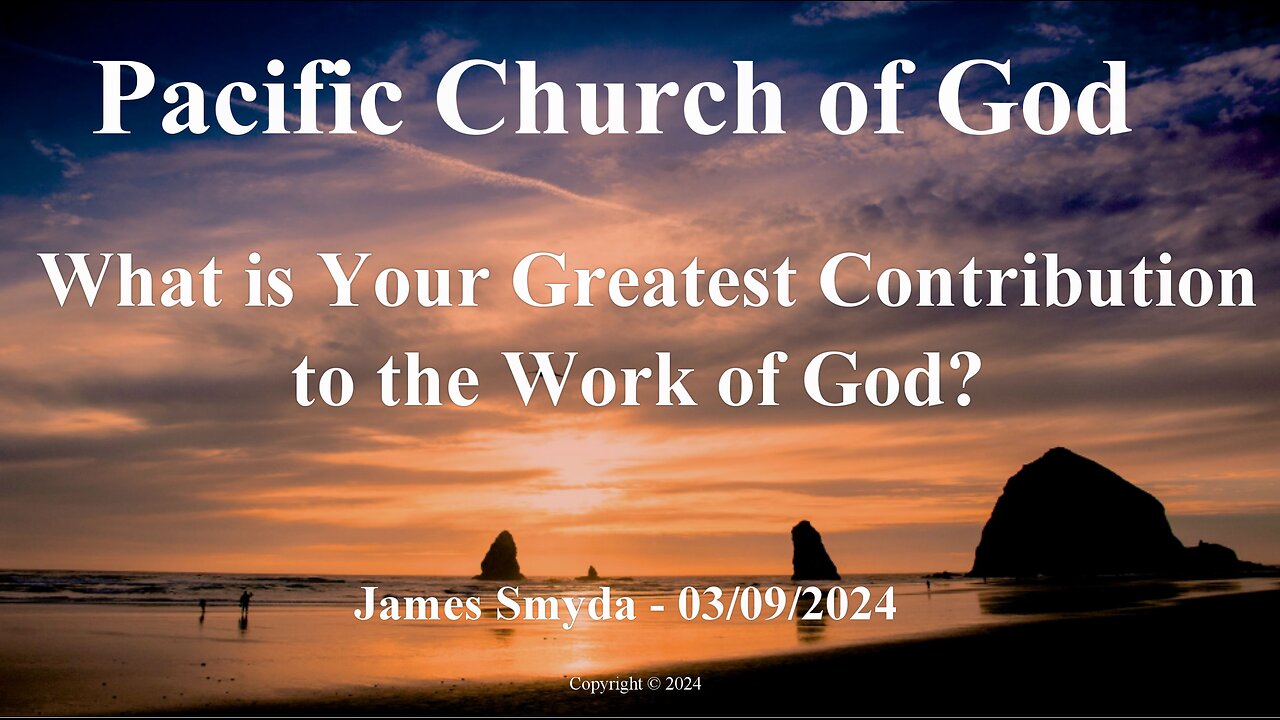 James Smyda - What Is Your Greatest Contribution To The Work of God?