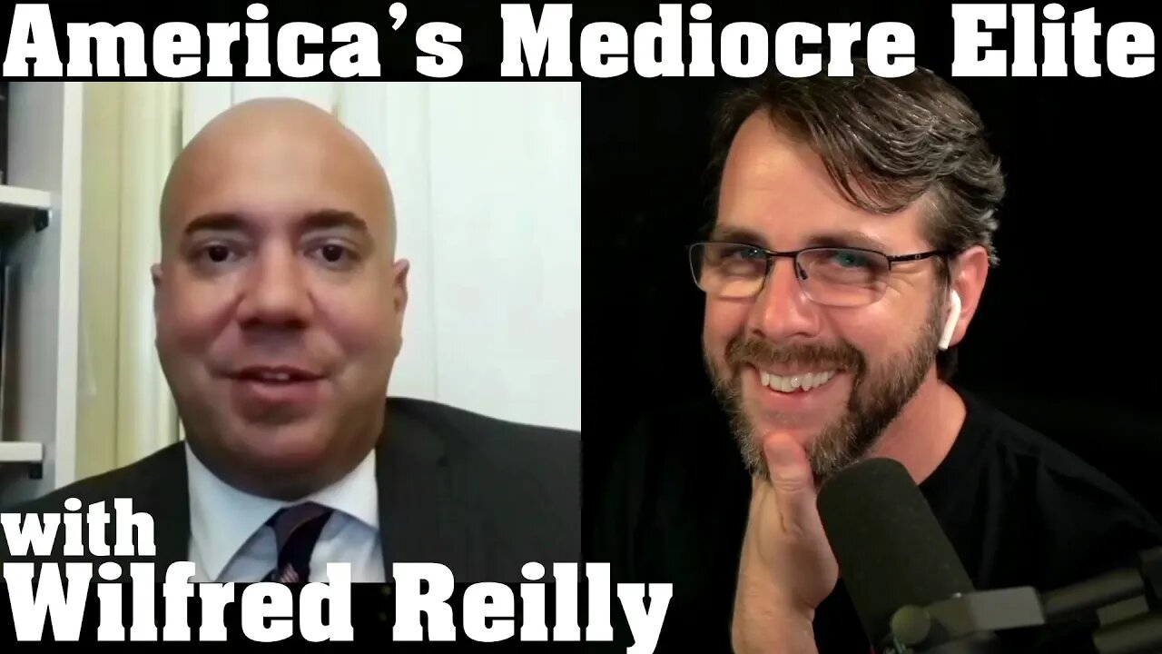 Mediocracy: The Dumbing of American Elites | with Wilfred Reilly