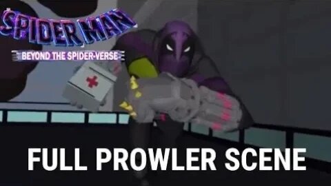 FULL PROWLER SCENE | Spider man Across The Spider Verse