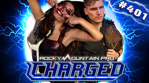 Rocky Mountain Pro Wrestling | Charged 401 FULL EPISODE