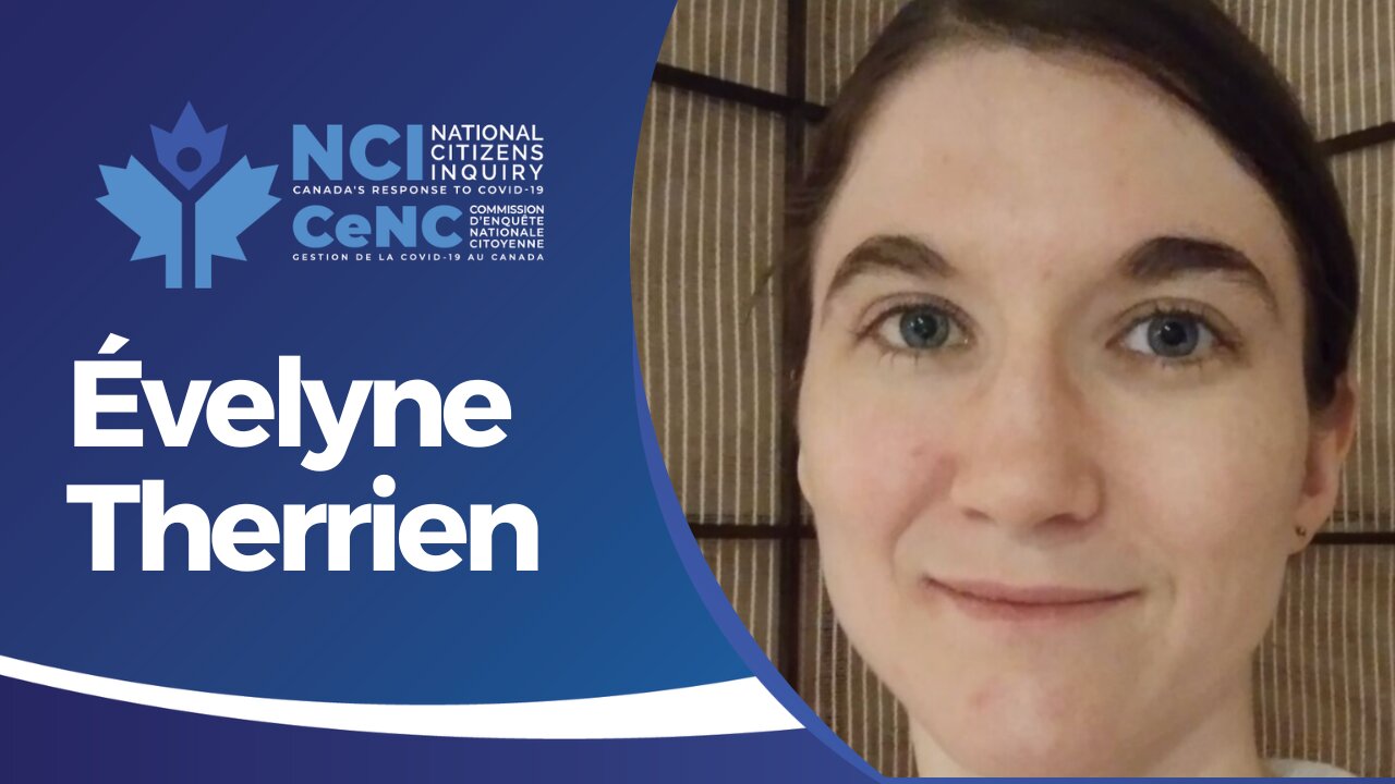 Evelyne Therrien Shares Her Experience With Vaccine Injury | Quebec City Day Two | NCI