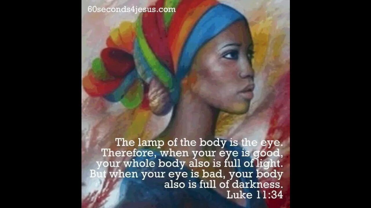 Lamp of the body is the eye