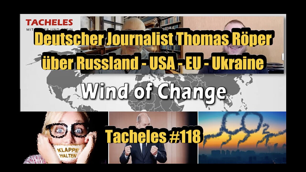 🟥 Deutscher Journalist Thomas Röper: Wind of Change (Tacheles # 118 ⎪ 06.10.2023)