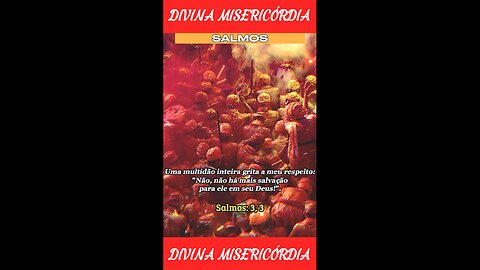 Sl. 3, 3 - Uma multidão grita "Não há mais salvação para ele em seu Deus!"