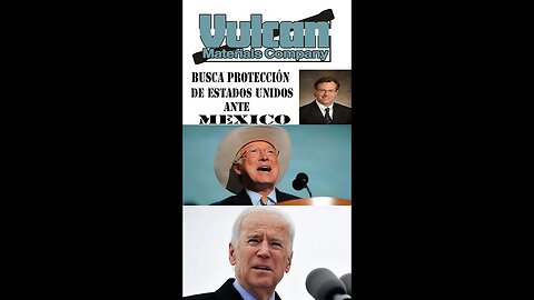 #AMLO Vulcan Materials busca protección de Estados Unidos