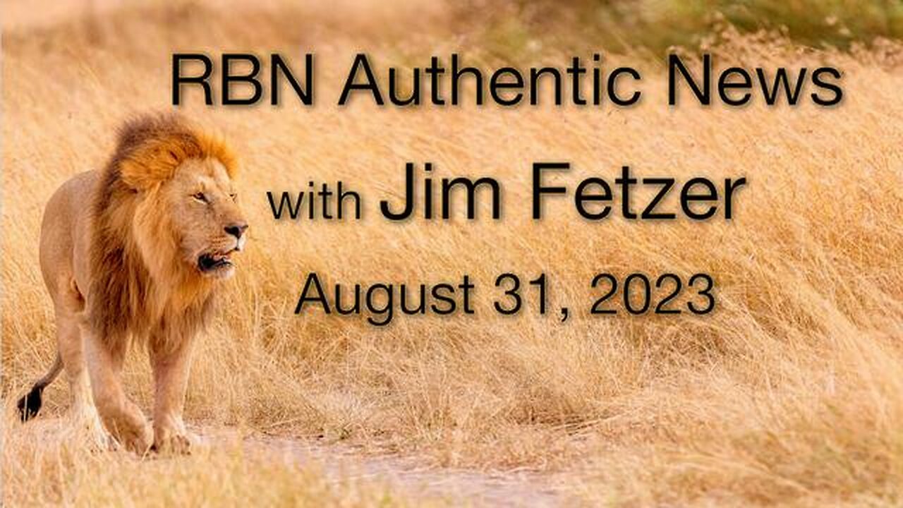 RBN Authentic News (31 August 2023)