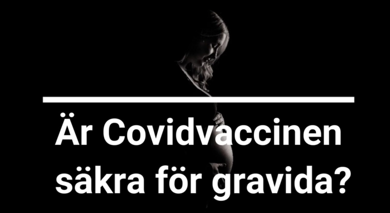 MoD Media granskar SVT Nyheter | Är covidvaccinen säkra för gravida deras nyfödda?