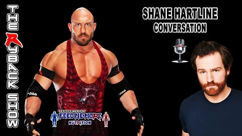 The Ryback Show With Guest Shane Hartline