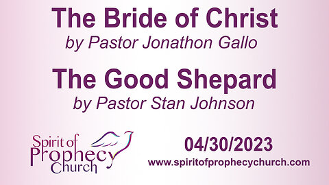 The Bride of Christ / The Good Shepard 04/30/2023