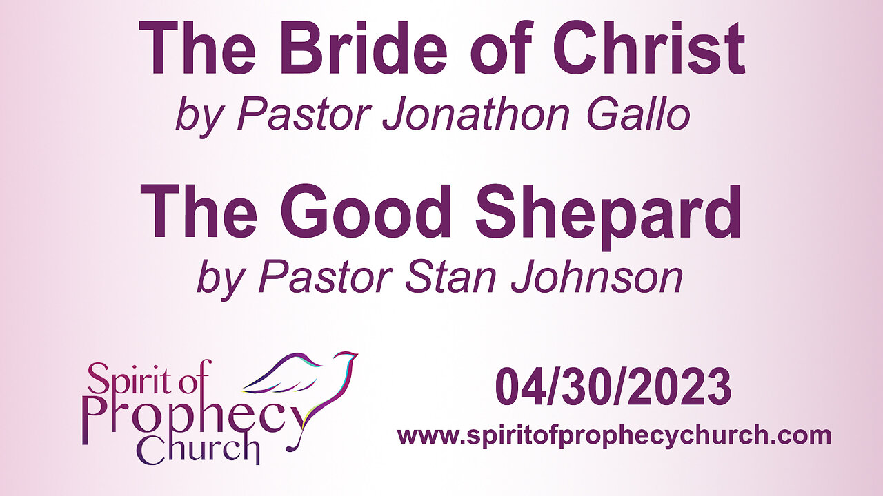 The Bride of Christ / The Good Shepard 04/30/2023