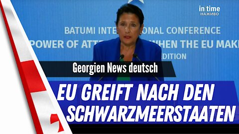 Batumi Konferenz greift nach der EU-Mitgliedschaft.