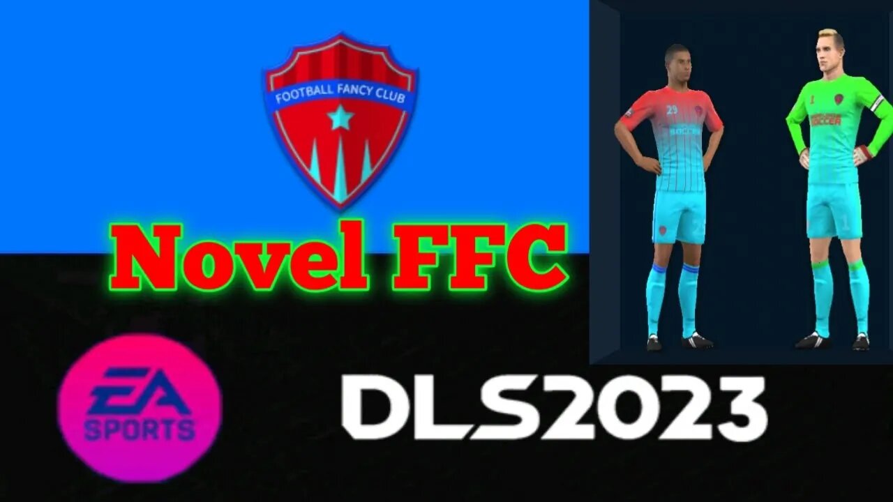 Dream League Soccer DLS23 novel terbaru dari FFC