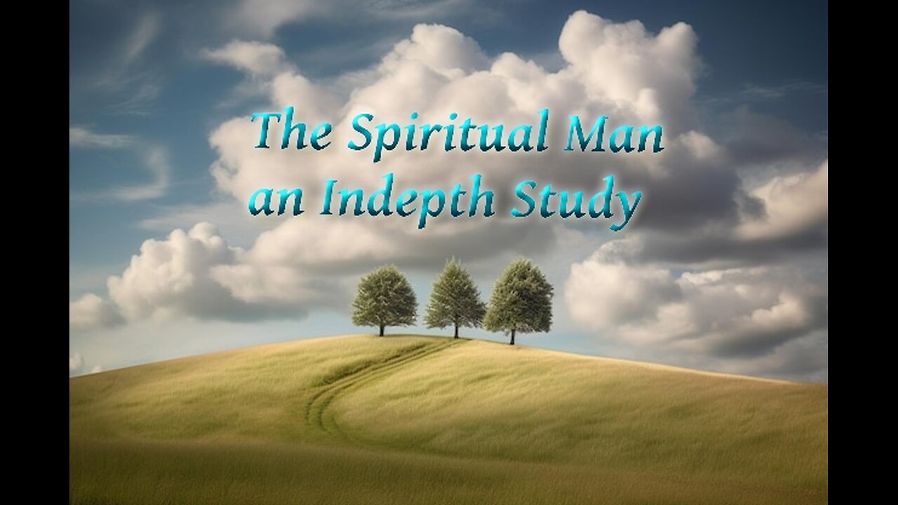 The Spiritual Man P 6 The Fleshly or Carnal Believer