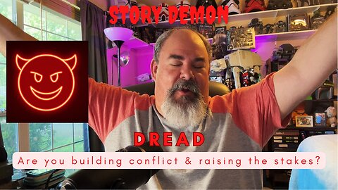 Make sure your story builds up a sense of dread for what's to come.