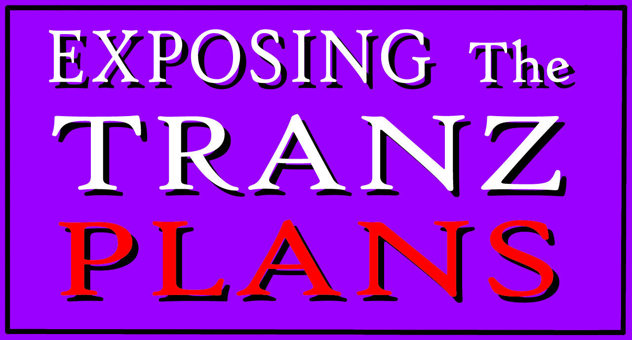 EXPOSING the TRANZ PLANS - Condensed