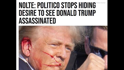 POLITICO STOPS HIDING DESIRE TO SEE TRUMP ASSASSINATED - AUDIO TEXT - 4 mins. - "PRESS & PEOPLE SCREAMING TRUMP NEEDS TO DIE IS WHAT ARRESTS AND TRIALS ARE FOR" - D.S.A.