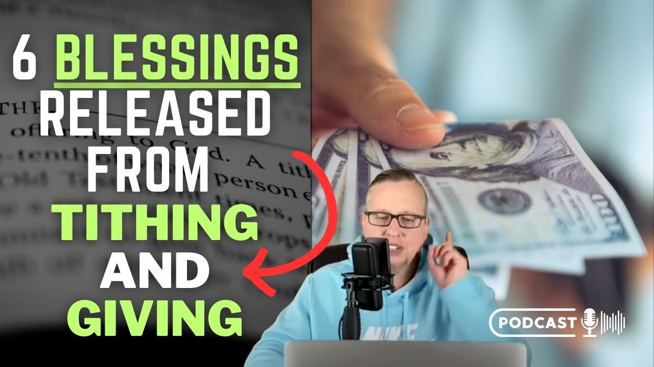 6 Blessings released from Tithing and Giving