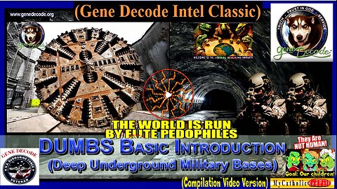 DUMBs - Deep Underground Military Bases - Basic Introduction: The Underground War (compilation)