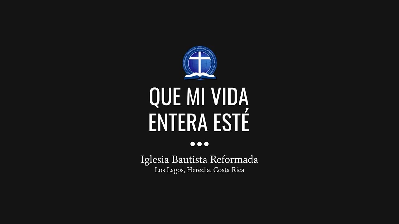 Que mi vida entera esté