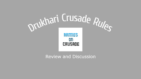 Drukhari Crusade Rules Review