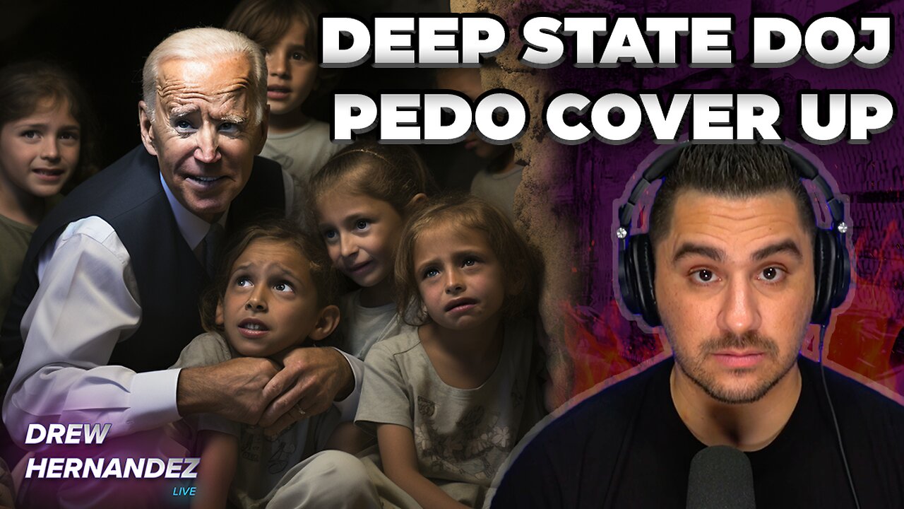 EXPOSED: BIDEN DOJ CHILD SEX TRAFFICKING COVER UP