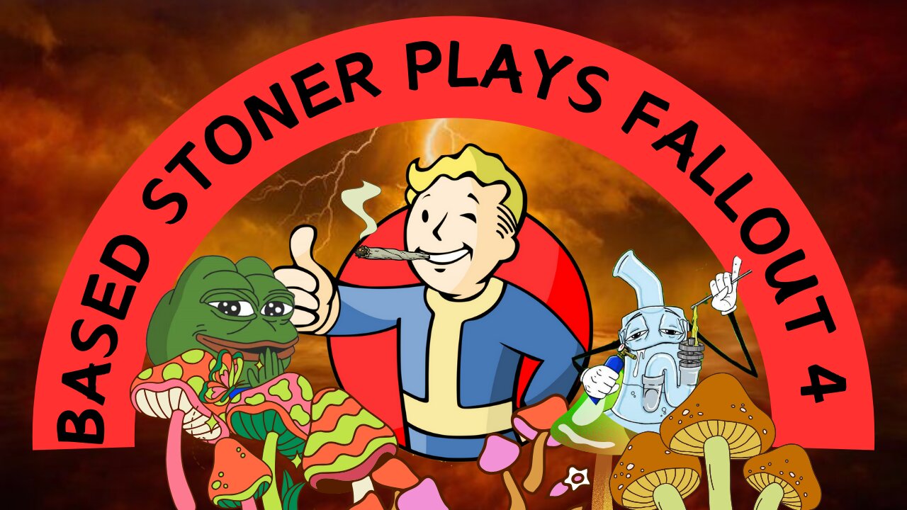 Based gaming with the based stoner | fallout 4, jake get's baked!! |