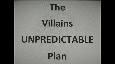Unpredictable+Plan=Contradiction.
