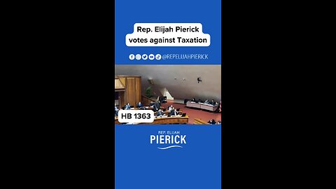 Rep. Elijah Pierick Votes Against Taxation