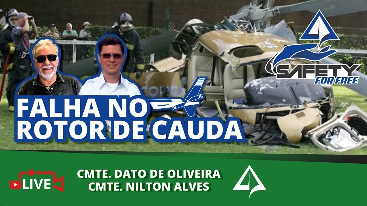 🚧 SFF Nº 020 - Falha no Rotor de Cauda [Dato de Oliveira e Nilton Alves]