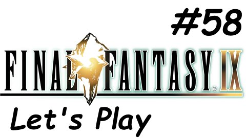 Let's Play Final Fantasy 9 - Part 58