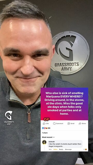 I Like The Smell of Weed. It Smells Better Than Illegal Immigrants