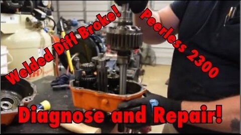 Locked/Welded Diff Broke! Bad Welds? Diagnose And Fix Peerless 2300 Transaxle