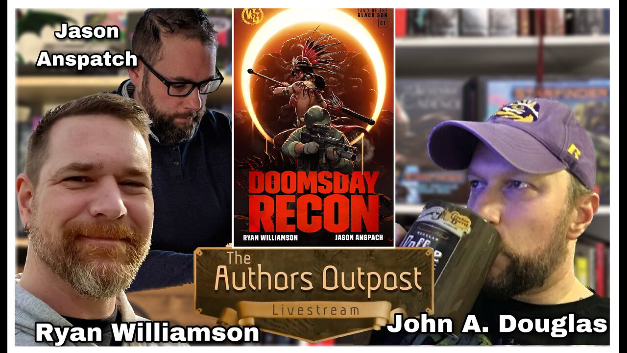 The Author's Outpost Ep. 22: Ryan Williamson & Jason Anspatch