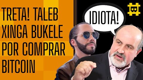 Nassim Taleb xinga presidente de El Salvador por comprar bitcoin - [CORTE]