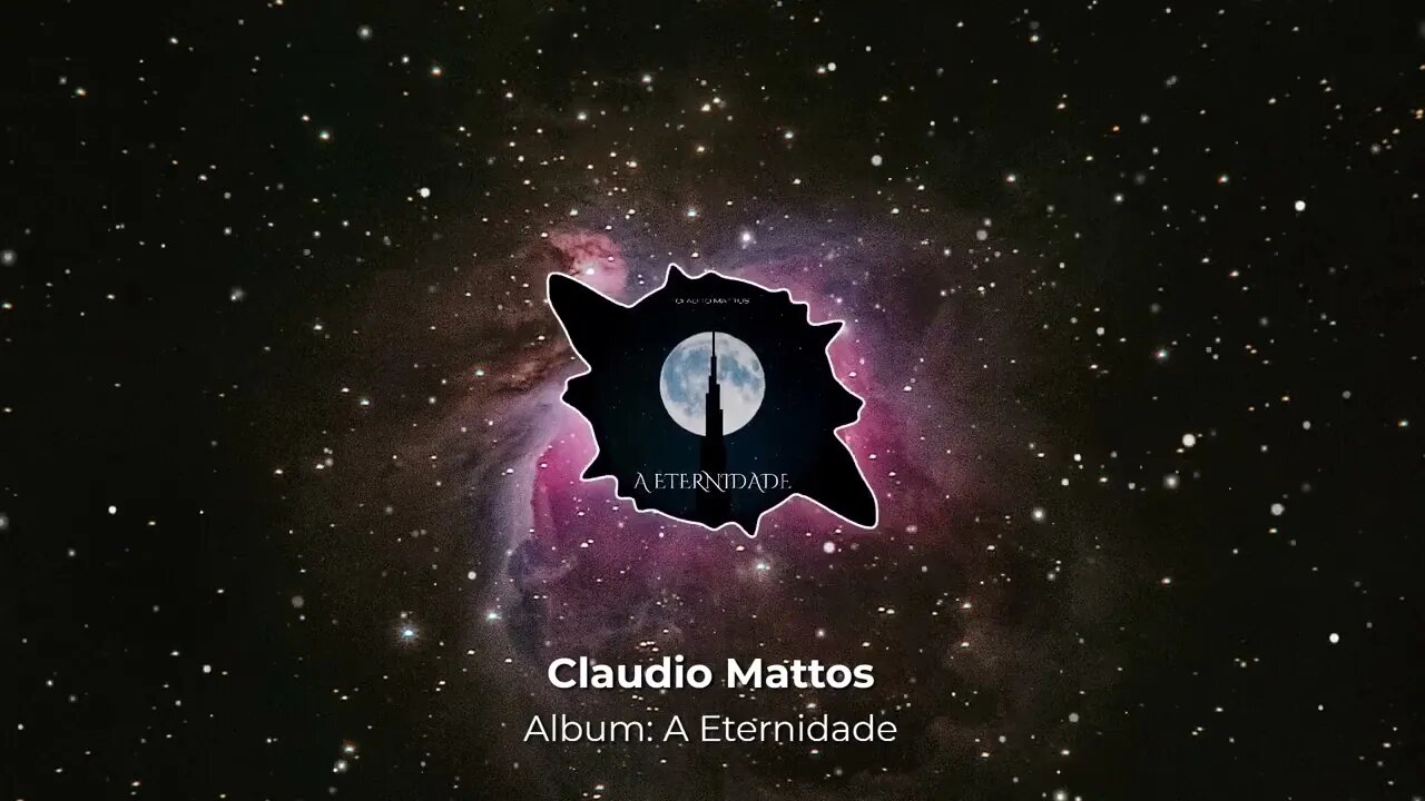 Claudio Mattos - A Eternidade (Album Completo)