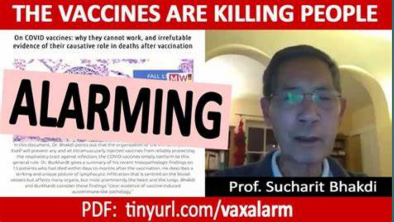 THE VACCINES ARE KILLING PEOPLE - DR. BHAKDI EXPLAINS THE CLEAR AND ALARMING EVIDENCE....