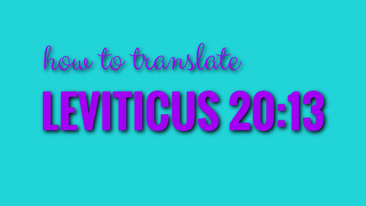 How to translate Leviticus 20:13