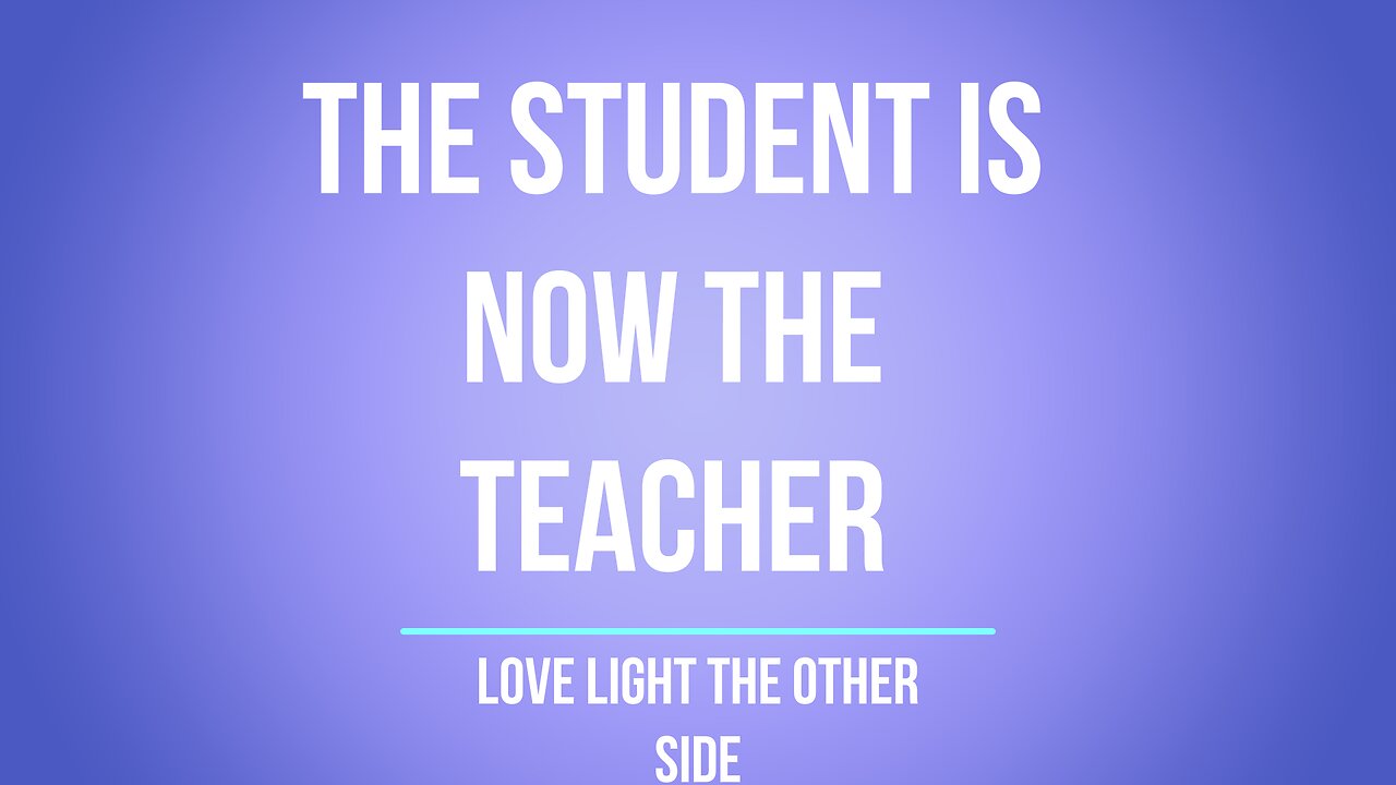 the student is now the teacher.