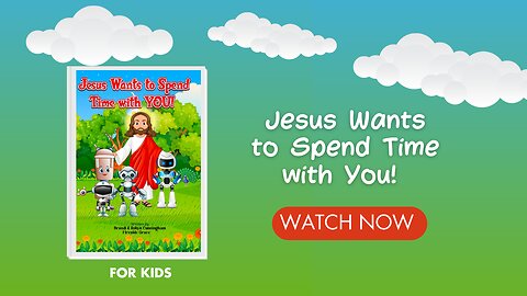 Jesus Wants to Spend Time with You! Read Aloud Kid's Book