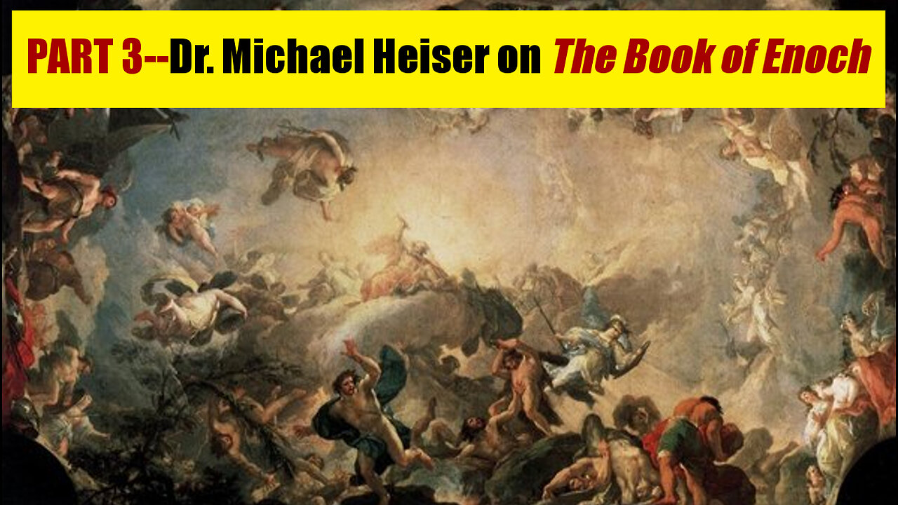 Michael S. Heiser - Book of Enoch Companion (Part 3)