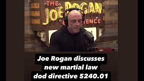 Joe Rogan: Have You Heard of This? New Martial Law DoD Directive