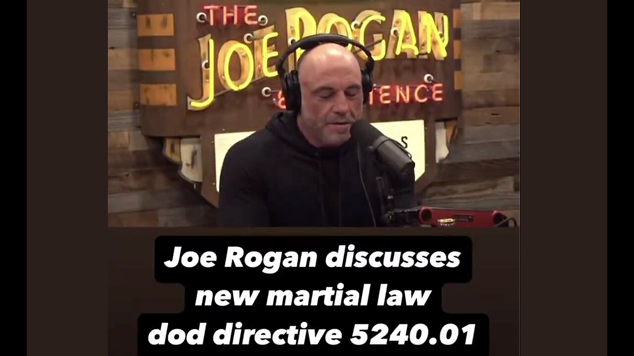 Joe Rogan: Have You Heard of This? New Martial Law DoD Directive