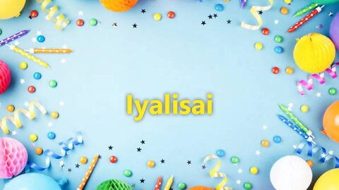 Happy Birthday to Iyalisai - Birthday Wish From Birthday Bash