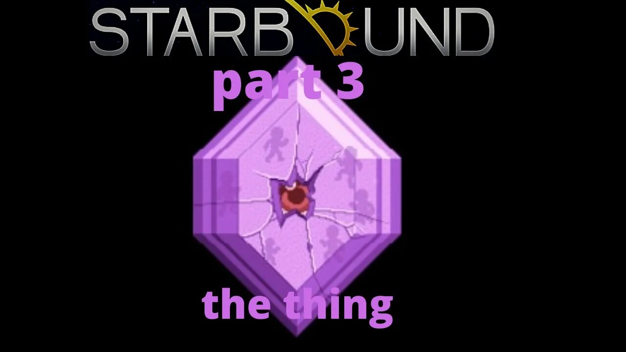 starbound the thing????