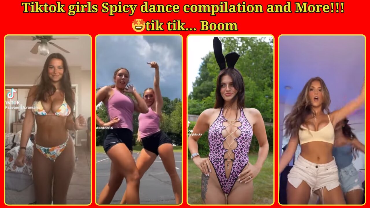 Tiktok girls Spicy dance compilation and More!!! 🤩tik tik... Boom