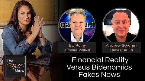 Mel K with Bo Polny & Andrew Sorchini | Financial Reality Versus Bidenomics Fakes News | 2-11-24