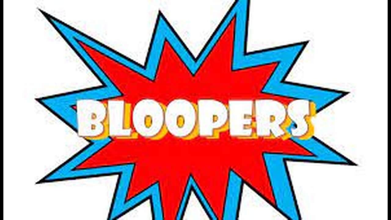 Bloopers - Cant stop Laughing