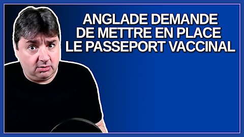 Dominique Anglade demande de mettre en place le passeport vaccinal.