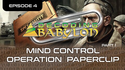 MIND CONTROL(PART I) - OPERATION PAPERCLIP