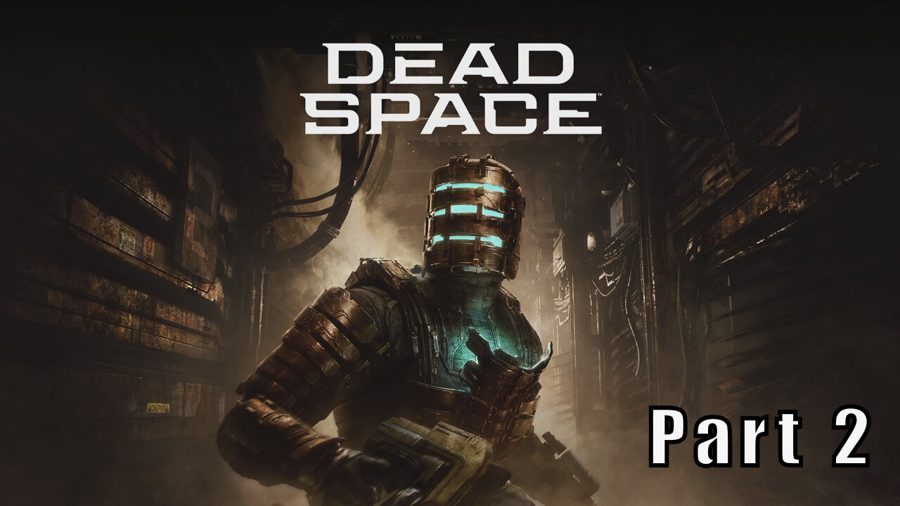 Let's Play Dead Space, Part 2, Skill Issues